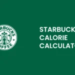 Starbucks Calorie Calculator for Smart Coffee Choices
